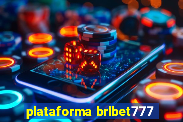 plataforma brlbet777